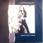 BONNIE RAITT :: NICK OF TIME :: VINYYLI 7" ITALY 1989 - pikkukuva 1