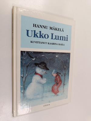 Hannu Mäkelä : Ukko Lumi : kertomus lumiukosta ja pienest...