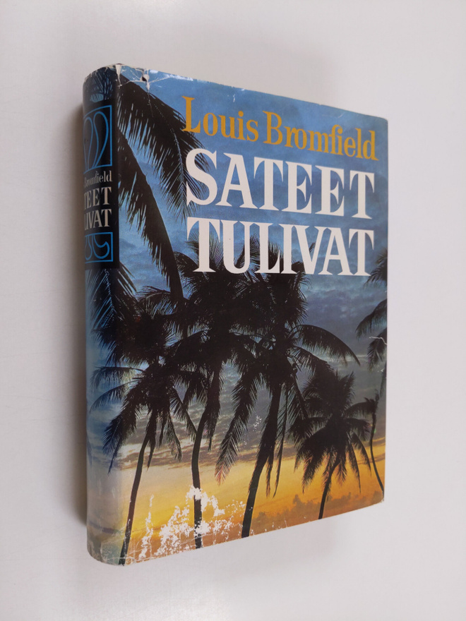 Louis Bromfield : Sateet tulivat