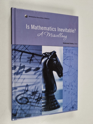 Is mathematics inevitable? : a miscellany