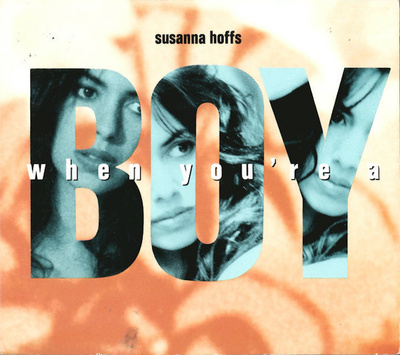 Susanna Hoffs - When You're A Boy