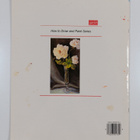 Lola Ades : How to draw and paint roses and other flowers - pikkukuva 2