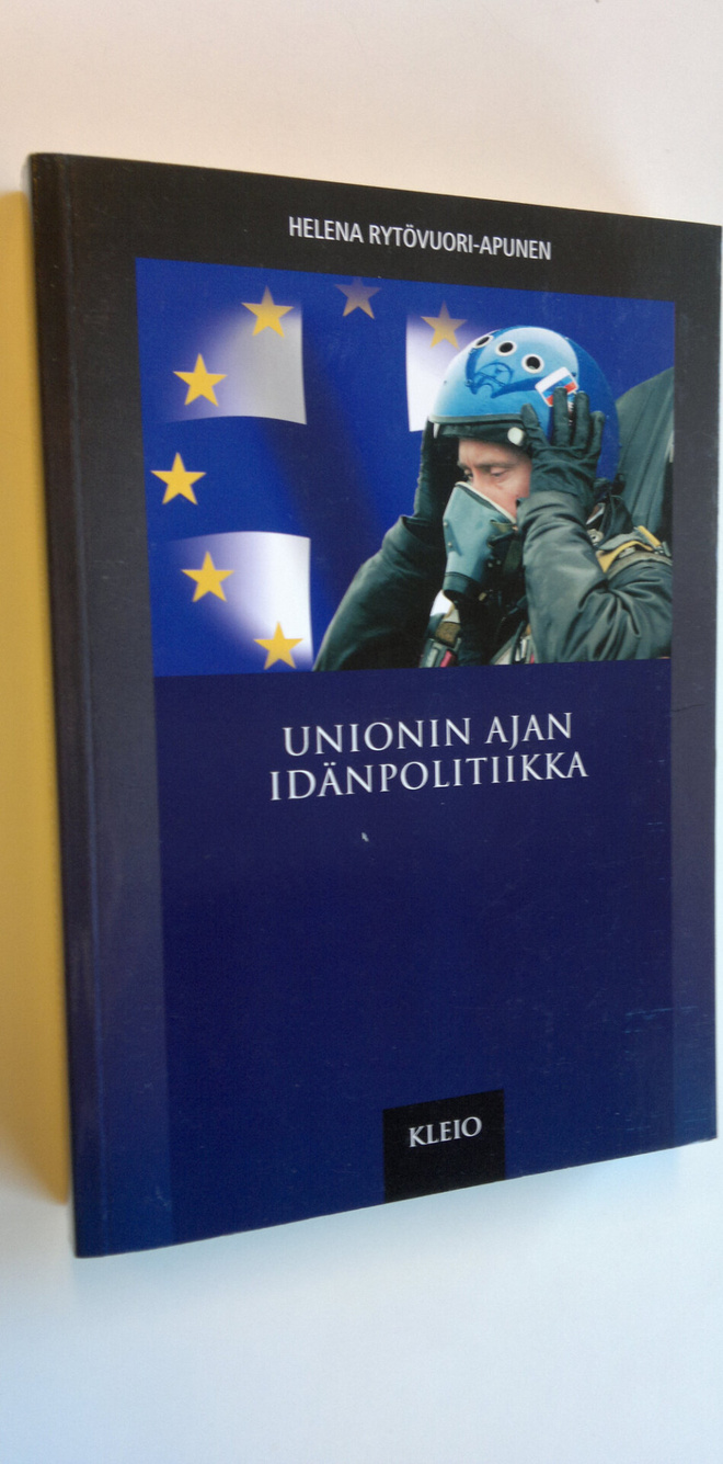 Helena Rytövuori-Apunen : Unionin ajan idänpolitiikka