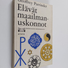 Geoffrey Parrinder : Elävät maailmanuskonnot - pikkukuva 1