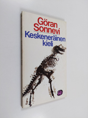 Göran Sonnevi : Keskeneräinen kieli : runoja