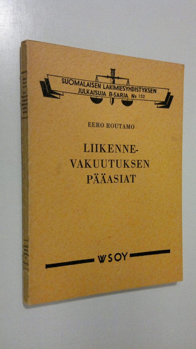 Eero Routamo : Liikennevakuutuksen pääasiat