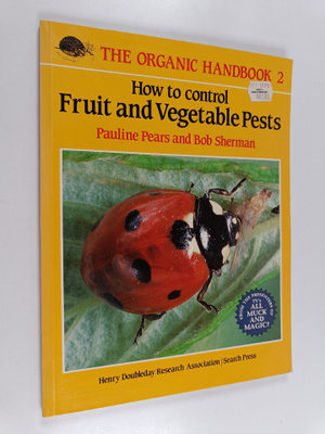 Bob Sherman ym. : How to Control Fruit and Vegetable Pests