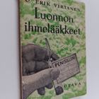 O. Erik Virtanen : Luonnon ihmelääkkeet : penisilliini ja... - pikkukuva 1