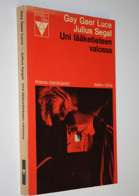 Gay Gaer Luce : Uni lääketieteen valossa