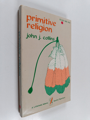John James Collins : Primitive Religion