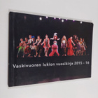 Vaskivuoren lukion vuosikirja 2015-16 - pikkukuva 1