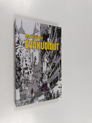 Maria Jotuni : Evakuoidut