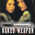 Naked Weapon (2002) Maggie Q (UUSI) - pikkukuva 1
