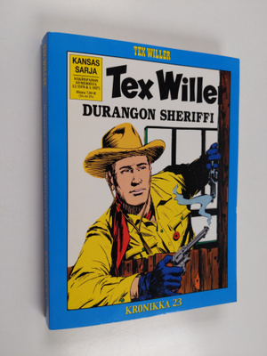 Tex Willer Kronikka 23 : Durangon sheriffi ; Kuoleman kukka