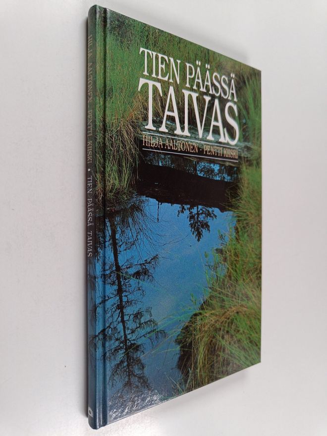 Hilja Aaltonen : Tien päässä taivas
