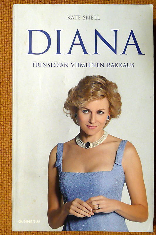 Kate Snell: Diana prinsessan viimeinen rakkaus (pokkari)