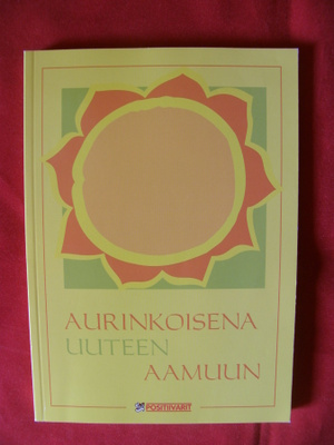 Positiivarit : Aurinkoisena uuteen aamuun