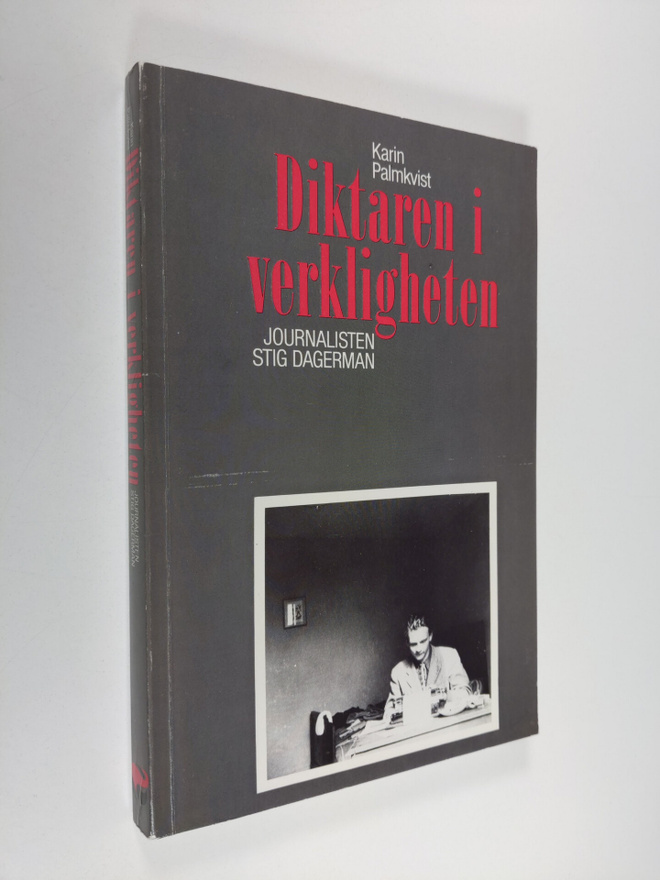 Karin Palmkvist : Diktaren i verkligheten : journalisten ...