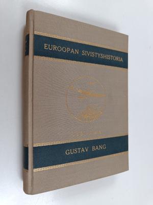 Gustav Bang : Euroopan sivistyshistoria 2