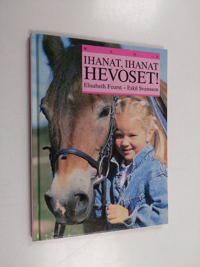 Elisabeth Feurst : Ihanat, ihanat hevoset!