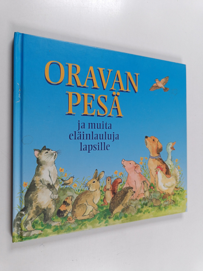 Oravan pesä ja muita eläinlauluja lapsille