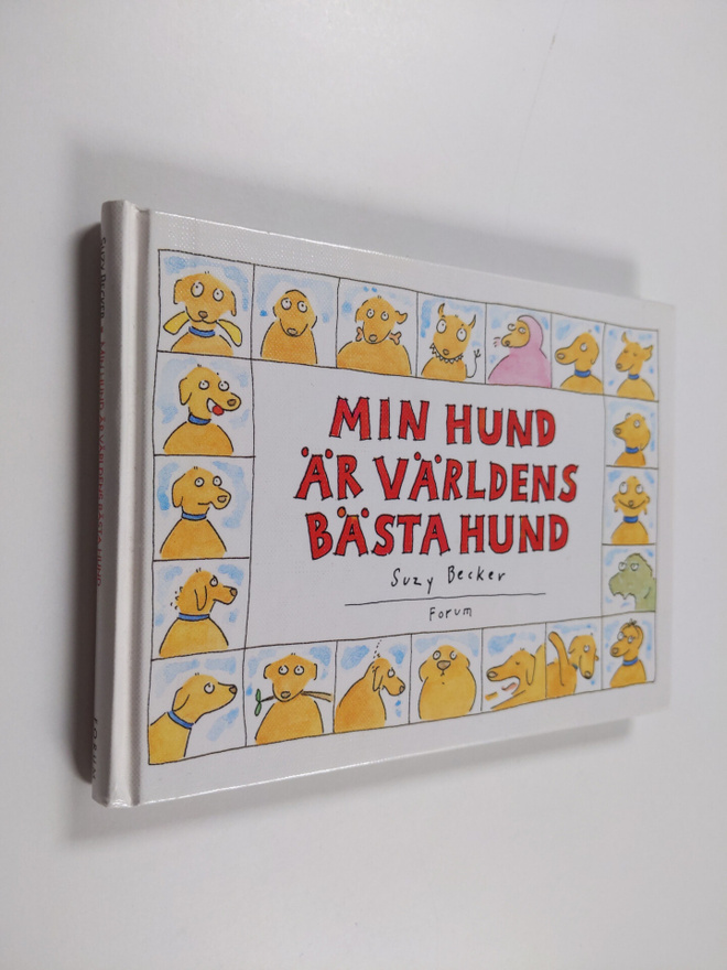 Suzy Becker : Min hund är världens bästa hund