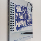 Risto Rumpunen ym. : Nokian mahdoton mahalasku (signeerattu) - pikkukuva 1