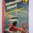 Vaarallisilla vesillä - John D. MacDonald - pikkukuva 1