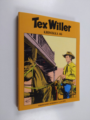 Gianluigi Bonelli : Tex Willer Kronikka 46 : Kotka ja sal...