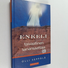 Olli Seppälä : Enkeli - taivaallinen sanansaattaja (signe... - pikkukuva 1