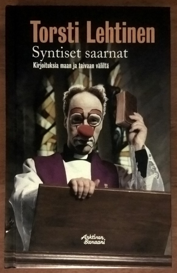 Torsti Lehtinen: Syntiset saarnat
