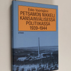 Esko Vuorisjärvi : Petsamon nikkeli kansainvälisessä poli... - pikkukuva 1