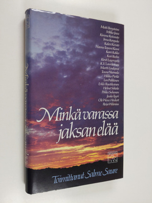 Salme (toim.) Saure : Minkä varassa jaksan elää
