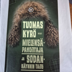 Tuomas Kyrö Mielensäpahoittaja ja Sodankäynnin taito - pikkukuva 1