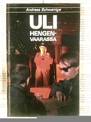 Andreas Schwantge - Uli hengenvaarassa (sid.)
