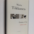 Märta Tikkanen : Emma ja Uno : rakkautta tottakai - pikkukuva 1