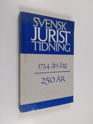 Stig Strömholm : Svenks jurist tidning 1734 års lag 250 år