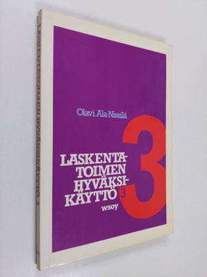 Olavi Ala-Nissilä : Laskentatoimen hyväksikäyttö 3