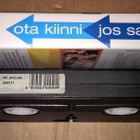 OTA KIINNI JOS SAAT VHS - pikkukuva 2