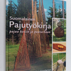 Minna Koskinen ym. : Suomalainen pajutyökirja : pajua kot... - pikkukuva 1