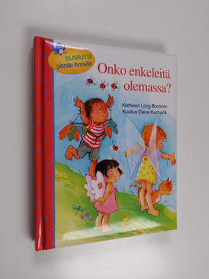 Kathleen Long Bostrom : Onko enkeleitä olemassa?