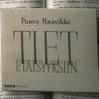 Paavo Haavikko - Tiet etäisyyksiin (äänikirja, CD) - pikkukuva 1