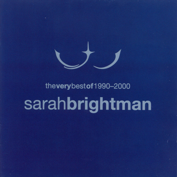 SARAH BRIGHTMAN : The very best of 1990-2000