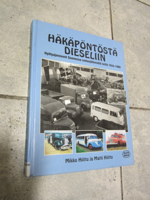 Mikko Hiittu Häkäpöntöstä dieseliin hyötyajoneuvot Suomessa