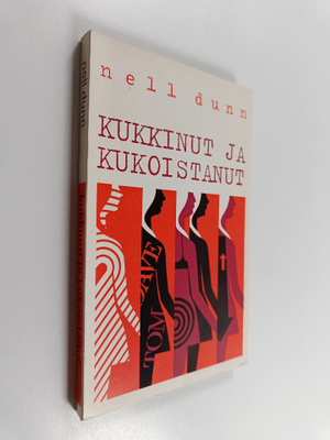 Nell Dunn : Kukkinut ja kukoistanut