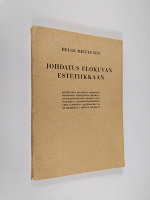 Helge Miettunen : Johdatus elokuvan estetiikkaan