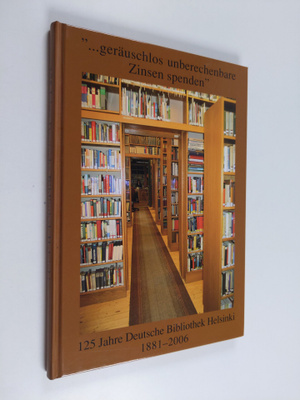"...geräuschlos unberechenbare Zinsen spenden" : 125 Jahr...