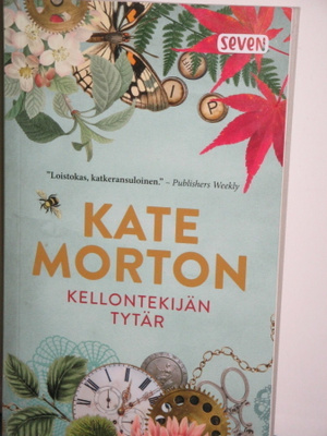 Kate Morton : KELLONTEKIJÄN TYTÄR
