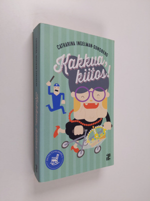Catharina Ingelman-Sundberg : Kakkua, kiitos!