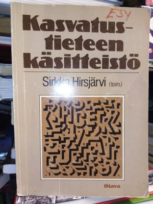Hirsjärvi :  Kasvatustieteen käsitteistö ( SIS POSTIKULU)